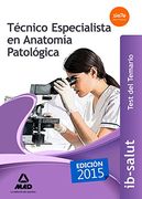 Técnico Especialista en Anatomía Patológica del Servicio de Salud de las Illes Balears (IB-SALUT).TEST