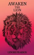 Awaken the Lion: Reclaiming What is Naturally Yours