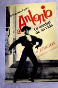 Antonio. La Verdad de su Vida