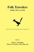 folk travelers: ballads, tales, and talk