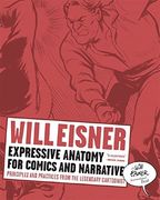 Expressive Anatomy for Comics and Narrative: Principles and Practices From the Legendary Cartoonist (Will Eisner Library (Hardcover)) 