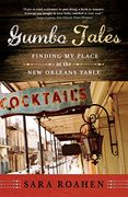 gumbo tales,finding my place at the new orleans table - sara roahen - w w norton & co inc