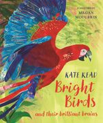 Bright Birds. and their brilliant brains (en Inglés)