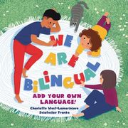 WE ARE BILINGUAL - Add Your Own Language - The Bilingual Club (en Inglés)