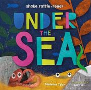 Under the sea (Shake, Rattle & Read! ) (en Inglés)