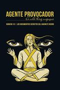 Agente Provocador Nº10: Los Documentos Secretos del Gabinete Negro