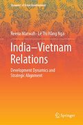 India-Vietnam Relations: Development Dynamics and Strategic Alignment 