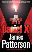 the dangerous days of daniel x (en Inglés)