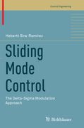 Sliding Mode Control: The Delta-SIGMA Modulation Approach (en Inglés)