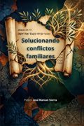 Solucionando conflictos familiares
