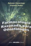 Farmacologia Razonada Para Odontologos