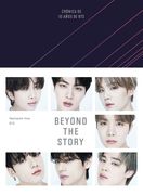 Beyond the Story. Crónica de 10 Años de bts (in Spanish)