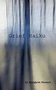 Grief Haiku (en Inglés)