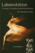 Labanotation: The System of Analyzing and Recording Movement (en Inglés)