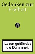 Lesen Gefährdet die Dummheit: Gedanken zur Freiheit (en Alemán)