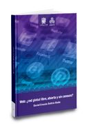 WEB: ¿RED GLOBAL LIBRE, ABIERTA Y SIN CENSURA? (in Spanish)