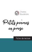 Petits poèmes en prose de Charles Baudelaire (fiche de lecture et analyse complète de l'oeuvre) (en Francés)