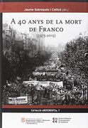 40 Anys de la Mort de Franco (1975-2015) (en Catalán)