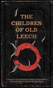 The Children of old Leech: A Tribute to the Carnivorous Cosmos of Laird Barron 