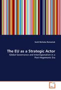 the eu as a strategic actor (en Inglés)