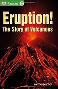 Eruption! The Story of Volcanoes (dk Readers. Level 2) (en Inglés)