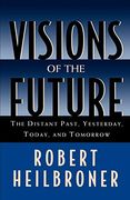 Visions of the Future: The Distant Past, Yesterday, Today, Tomorrow (Oxford American Lectures) (en Inglés)