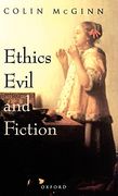 Ethics, Evil, and Fiction (en Inglés)