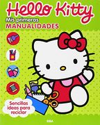 Hello Kitty: Mis Primeras Manualidades (in Spanish)