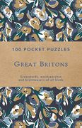 Great Britons: 100 Pocket Puzzles: Crosswords, Wordsearches and Verbal Brainteasers of All Kinds (en Inglés)