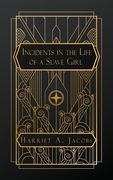 Incidents in the Life of a Slave Girl (en Inglés)