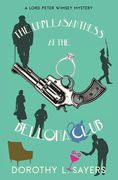 The Unpleasantness at the Bellona Club (Warbler Classics Annotated Edition) (en Inglés)