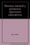 Retraso mental y primeros ejercicios educativos