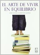 EL ARTE DE VIVIR EN EQUILIBRIO