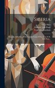 Siberia: Dramma di l. Illica. Riduzione per Canto e Pianoforte di r. Delli Ponti. (en Italiano)