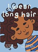 I Wear Long Hair (en Inglés)