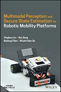 Secure State Estimation and Multimodal Perception for Robotic Mobility Platforms (en Inglés)