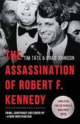 The Assassination of Robert f. Kennedy: Crime, Conspiracy and Cover-Up: A new Investigation