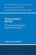 Young People's Dyirbal: An Example of Language Death From Australia (Cambridge Studies in Linguistics) (en Inglés)