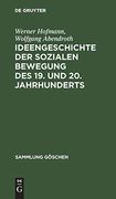 Ideengeschichte der Sozialen Bewegung des 19. Und 20. Jahrhunderts (en Alemán)