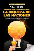 Investigación sobre la naturaleza y causas de la riqueza de las naciones