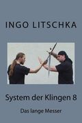 System der Klingen 8: Das lange Messer (en Alemán)