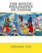 The Mystic Philosophy of Taoism (en Inglés)