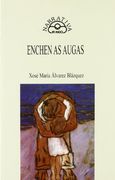 Enchen as augas (Narrativa) (en Gallego)