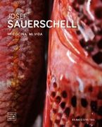 Josef Sauerschell mi Cocina. Mi Vida (Varios)