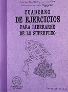 Cuaderno de Ejercicios Para Liberarse de lo Superfluo