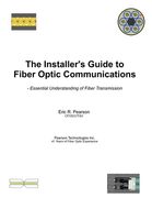 The Installer's Guide to Fiber Optic Communications: Essential Understanding of Fiber Transmission (en Inglés)