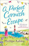 A Perfect Cornish Escape: The Perfect Uplifting, Heartwarming new Book to Escape With This Summer (Porthmellow Harbour) (en Inglés)