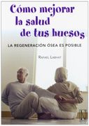 Cómo mejorar la salud de tus huesos (en Inglés)