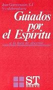 guiados por el espiritu a la hora de discernir