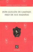 Don Guillen de Lampart, Hijo de sus Hazaã±As  (Don Guillen de Lampart, Hijo de sus Hazanas)